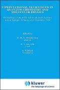 Computational Techniques in Quantum Chemistry and Molecular Physics: Proceedings of the NATO Advanced Study Institute, C15, Ramsau, Germany, 1974