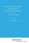 The Logico-Algebraic Approach to Quantum Mechanics: Vol.II: Contemporary Consolidation (The Western Ontario Series in Philosophy of Science)
