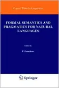 Formal Semantics and Pragmatics for Natural Languages