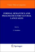 Formal Semantics and Pragmatics for Natural Languages
