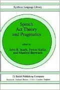 Speech Act Theory And Pragmatics
