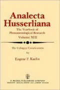 The Unhappy Consciousness: The Poetic Plight of Samuel Beckett: An Inquiry at the Intersection of Phenomenology and Literature (Analecta Husserliana Series Volume XIII)