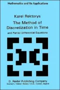 The Method Of Discretization In Time And Partial Differential Equations, Series