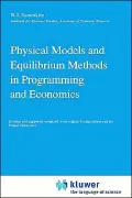 Physical Models and Equilibrium Methods in Programming and Economics