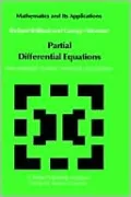Partial Differential Equations, New Methods For Their Treatment And Solution