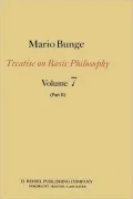 Treatise On Basic Philosophy, Vol. 7