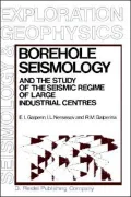 Borehole Seismology and the Study of the Seismic Regime of Large Industrial Centres