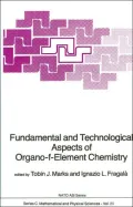 Fundamental and Technological Aspects of Organo-f-Element Chemistry (NATO ASI Series C. Mathematical and Physical Sciences- Vol. 155)