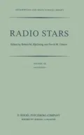 Radio Stars: Proceedings of a Workshop on Stellar Continuum Radio Astronomy held in Boulder, Colorado, U.S.A., August 1984 (Astrophysics and Space Science Library Series, Vol 116)