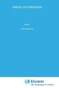 Frege Synthesized: Essays on the Philosophical and Foundational Work of Gottlob Frege