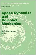 Space Dynamics and Celestial Mechanics