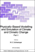 Physically-Based Modelling And Simulation Of Climate And Climatic Change Part 1, Vol. 1