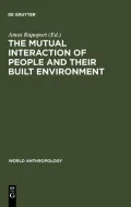 Mutal Interaction of People and Their Built Environment