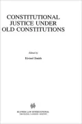 Constitutional Justice Under Old Constitutions