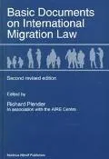 Basic Documents on International Migration Law Edited by Richard Plender in Association With...