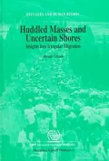 Huddled Masses and Uncertain Shores : Insights into Irregular Migration