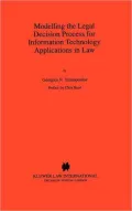 Modelling the Legal Decision Process for Information Technology Applications in Law