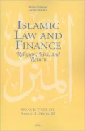 Islamic Law and Finance: Religion, Risk, and Return