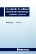 Patenting The Recombinant Products Of Biotechnology And Other Molecules