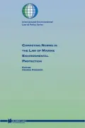 Competing Norms In The Law Of Marine Environmental Protection