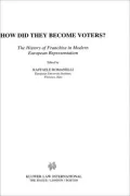 How Did They Become Voters? The History Of Franchise In Modn Euro