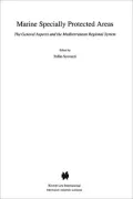 Marine Specially Protected Area : The General Aspects and the Mediterranean Regional System