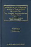 Substantive and Procedural Aspects of International Criminal Law The Experience of Internati...