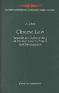 Chinese Law Towards an Understanding of Chinese Law, Its Nature, and Developments