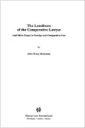 The Loneliness Of The Comparative Lawyer And Other Essays In Foreign And Comparative Law