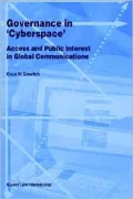 Governance In Cyberspace, Access And Public Interest In Global Communications
