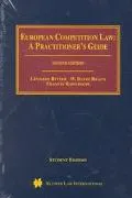 European Competition Law A Practitioner's Guide