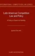 Latin American Competition Law and Policy A Policy in Search of Identity