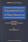 International Law of Water Resources Contribution of the International Law Association (1954...