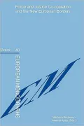Police And Justice Cooperation And The New European Borders