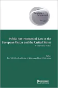 Public Environmental Law In European Union And Us, A Comparative Analysis