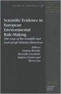 Scientific Evidence in European Environmental Rule-Making The Case of the Landfill and End-O...