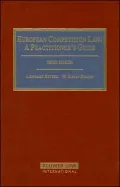 European Competition Law A Practitioner's Guide