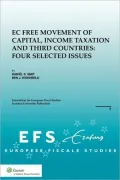 EC Free Movement of Capital, Income Taxation & Third Countries. Four Selected Issues