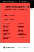 The Global Labour Market: From Globalization To Flexicurity