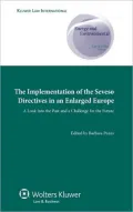 Implementation of Seveso Directives in An Enlarged Europe: A Look into the past and a Challenge for the Future, Vol. 6