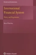 The International Financial System: Policy and Regulation