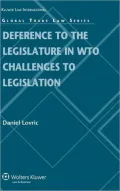 Deference To the Domestic Legislature in Wto Challenges Legislati