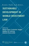 Sustainable Development in World Investment Law