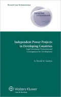 Independent Power Projects in Developing Countries: Legal Investment Protection and Consequences for Development