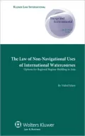 The Law of Non-Navigational use of International Watercourses