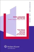 Digital Consumers and the Law. Towards a Cohesive European Framework