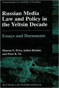 Russian Media Law And Policy In Yeltsin Decade, Essays And Documents