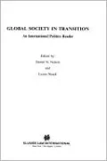 Global Society In Transition, An International Politics Reader
