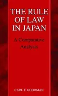 Rule of Law in Japan: A Comparative Analysis- What You See May Not Be What You Get
