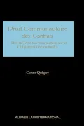 Droit Communautaire des Contrats: L'Effet du Droit Communautaire sur les Obligations Contractuelles